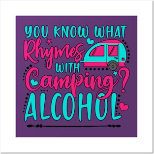 You know what Rhymes with Camping Alcohol? Posters and Art